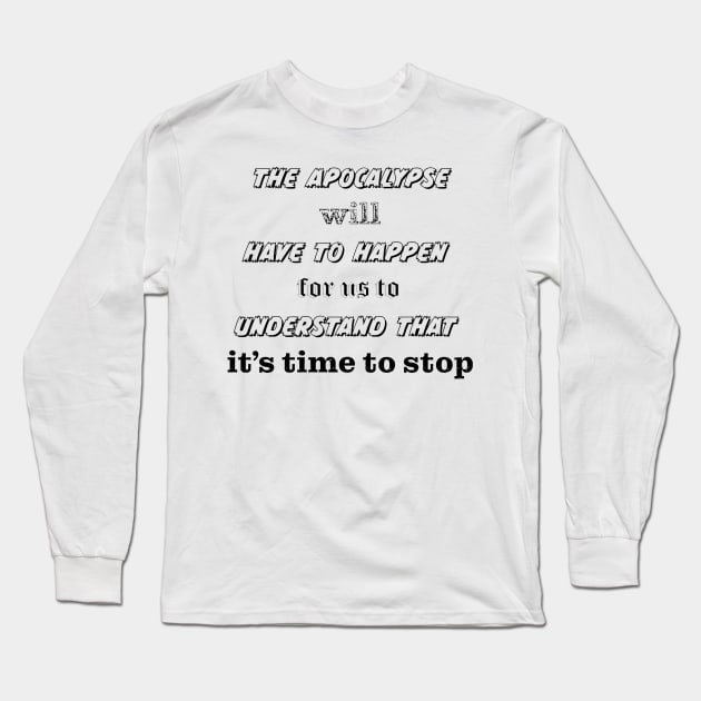 apocalypse Long Sleeve T-Shirt by rickylabellevie